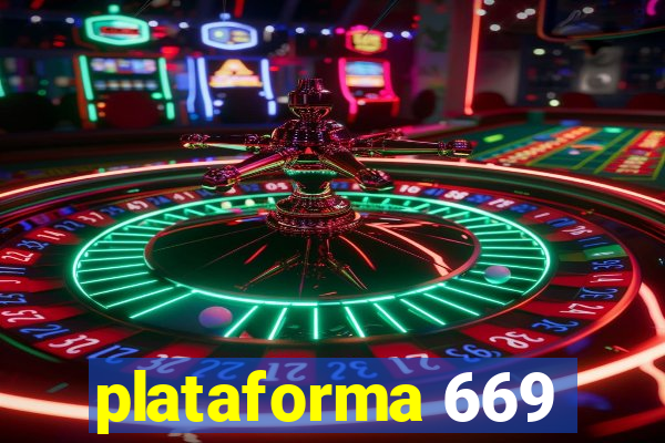 plataforma 669